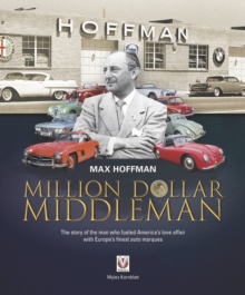 Max Hoffman : Million Dollar Middleman