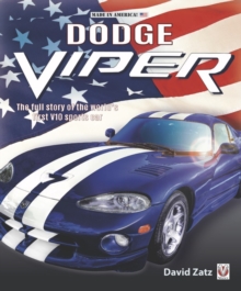 Dodge Viper : The full story of the worlds first V-10 Sportscar, Hardback Book Dodge Viper : The full story of the worlds first V-10 Sportscar, Hardback Book