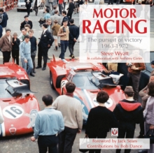 Motor Racing : The Pursuit of Victory 1963 to 1972