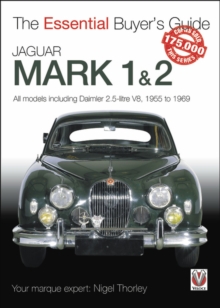 Jaguar Mark 1 & 2 (All models including Daimler 2.5-litre V8) 1955 to 1969 : The Essential Buyer's Guide, Paperback / softback Book Jaguar Mark 1 & 2 (All models including Daimler 2.5-litre V8) 1955 to 1969 : The Essential Buyer's Guide, Paperback / softback Book