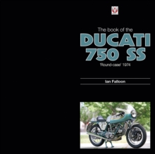 The Book of the Ducati 750 SS `round-case 1974