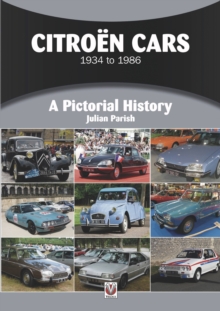 Citroen Cars 1934 to 1986 : A Pictorial History