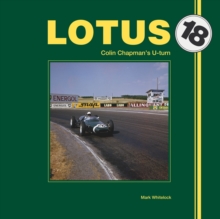 Lotus 18 : Colin Chapmans U-turn