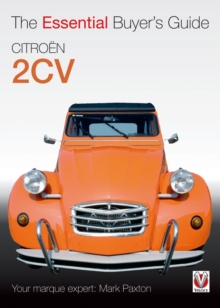 Citroen 2CV : The Essential Buyers Guide