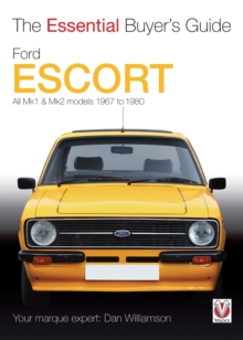 Ford Escort Mk1 & Mk2 : The Essential Buyer's Guide: All models 1967 to 1980