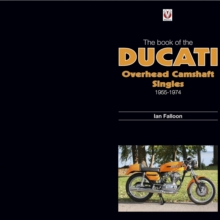 The Book of the Ducati Overhead Camshaft Singles