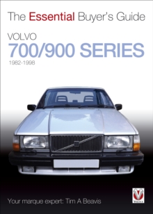 Volvo 700/900 Series : The Essential Buyers Guide