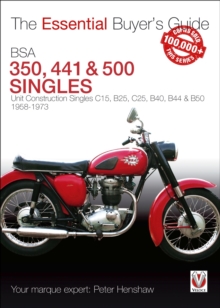 BSA 250, 350, 441 & 500 Singles : Unit Construction Singles C15, B25, C25, B40, B44 & B50 1958-1973