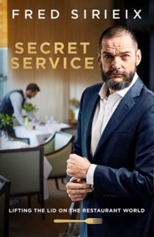 Secret Service : Lifting the lid on the restaurant world, Hardback Book Secret Service : Lifting the lid on the restaurant world, Hardback Book