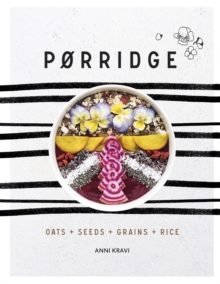 Porridge : Grains + Pulses + Seeds