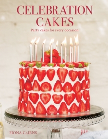 Celebration Cakes : Party Cakes for Every Occassion, Paperback / softback Book Celebration Cakes : Party Cakes for Every Occassion, Paperback / softback Book