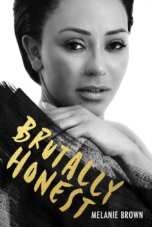 Brutally Honest : A Sunday Times Bestseller, Hardback Book Brutally Honest : A Sunday Times Bestseller, Hardback Book
