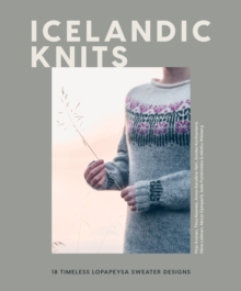 Quadrille Icelandic Knits , 18 Timeless Lopapeysa Sweater Designs
