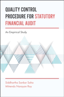 Quality Control Procedure for Statutory Financial Audit : An Empirical Study, Hardback Book Quality Control Procedure for Statutory Financial Audit : An Empirical Study, Hardback Book