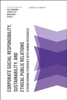 Corporate Social Responsibility, Sustainability, and Ethical Public Relations : Strengthening Synergies with Human Resources