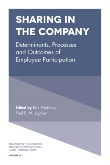 Sharing in the Company : Determinants, Processes and Outcomes of Employee Participation