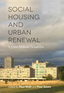 Social Housing and Urban Renewal : A Cross-National Perspective