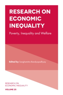 Research on Economic Inequality : Poverty, Inequality and Welfare