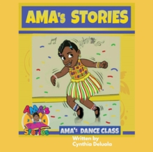 AMA's Stories : AMA's Dance Class