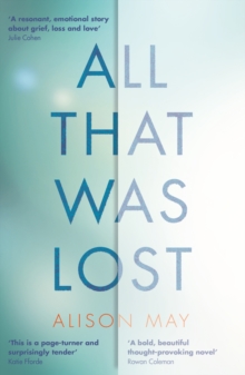 All That Was Lost, Paperback / softback Book All That Was Lost, Paperback / softback Book
