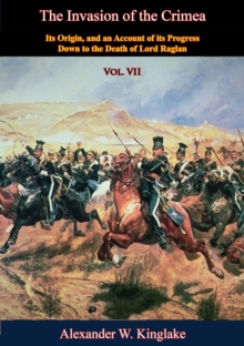 The Invasion of the Crimea: Vol. VII [Sixth Edition]