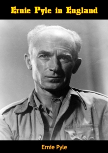 Ernie Pyle in England