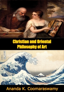 Christian and Oriental Philosophy of Art