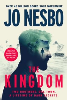 The Kingdom : The new thriller from the no.1 bestselling author of the Harry Hole series, Hardback Book The Kingdom : The new thriller from the no.1 bestselling author of the Harry Hole series, Hardback Book