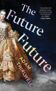 The Future Future : Unlike anything else Salman Rushdie