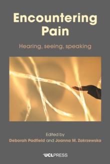 Encountering Pain : Hearing, seeing, speaking