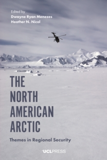 The North American Arctic : Themes in Regional Security