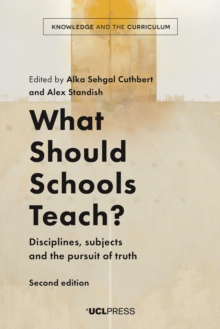 What Should Schools Teach? : Disciplines, subjects and the pursuit of truth