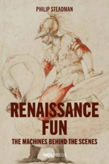 Renaissance Fun : The Machines Behind the Scenes