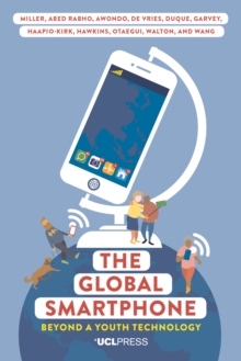 The Global Smartphone : Beyond a youth technology