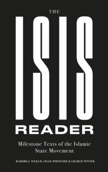 The ISIS Reader : Milestone Texts of the Islamic State Movement