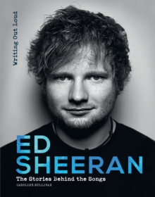 Ed Sheeran: Writing Out Loud, Hardback Book Ed Sheeran: Writing Out Loud, Hardback Book