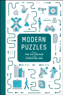 Modern Puzzles: From The Victorians to the Computer Age, Hardback Book Modern Puzzles: From The Victorians to the Computer Age, Hardback Book