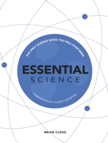 Essential Science : The Only Science Book You Will Ever Need