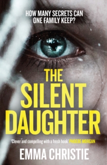 The Silent Daughter : Shortlisted for the Scottish Crime Book of the Year 2021