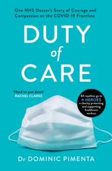 Duty of Care : 'This is the book everyone should read about COVID-19' Kate Mosse