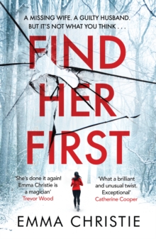 Find Her First : The breathlessly twisty new thriller from Best Scottish Crime Book nominee