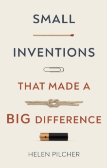 Small Inventions that Made a Big Difference