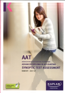 Advanced Diploma in Accounting Synoptic Test Assessment - Exam Kit, Paperback Book Advanced Diploma in Accounting Synoptic Test Assessment - Exam Kit, Paperback Book