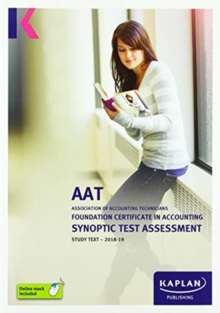 FOUNDATION CERTIFICATE IN ACCOUNTING SYNOPTIC TEST ASSESSMENT - STUDY TEXT, Paperback / softback Book FOUNDATION CERTIFICATE IN ACCOUNTING SYNOPTIC TEST ASSESSMENT - STUDY TEXT, Paperback / softback Book