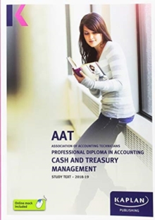 CASH AND TREASURY MANAGEMENT - STUDY TEXT, Paperback / softback Book CASH AND TREASURY MANAGEMENT - STUDY TEXT, Paperback / softback Book