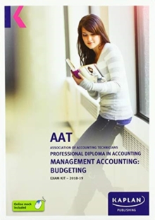 MANAGEMENT ACCOUNTING:BUDGETING - EXAM KIT, Paperback / softback Book MANAGEMENT ACCOUNTING:BUDGETING - EXAM KIT, Paperback / softback Book