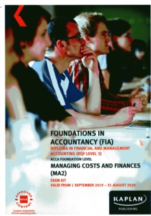 MANAGING COSTS AND FINANCE - EXAM KIT