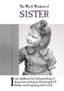 The Wit and Wisdom of Sister : from the BESTSELLING Greetings Cards Emotional Rescue, Hardback Book The Wit and Wisdom of Sister : from the BESTSELLING Greetings Cards Emotional Rescue, Hardback Book
