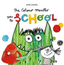 The Colour Monster Goes to School, Hardback Book The Colour Monster Goes to School, Hardback Book