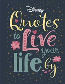 Disney Quotes To Live Your Life By Book